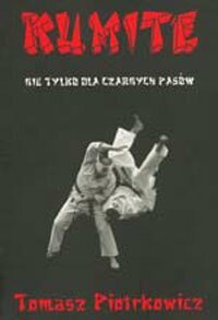 Kumite nie tylko dla czarnych pasów Kumite nie tylko dla czarnych pasów