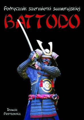 Samurai Fencing Book Battodo - polish language Samurai Fencing Book Battodo - polish language
